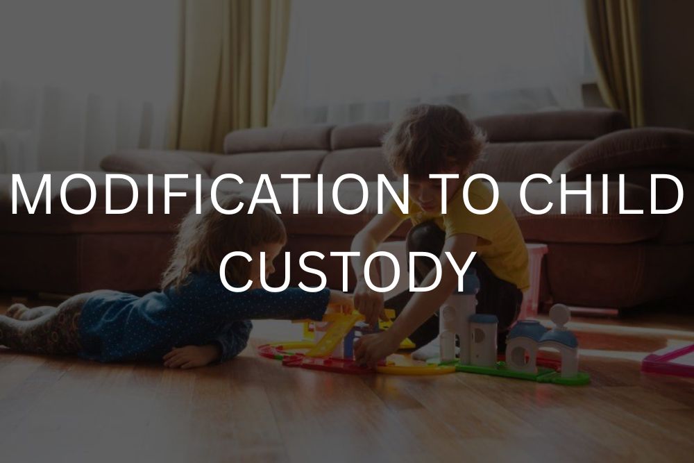Modification to child custody
